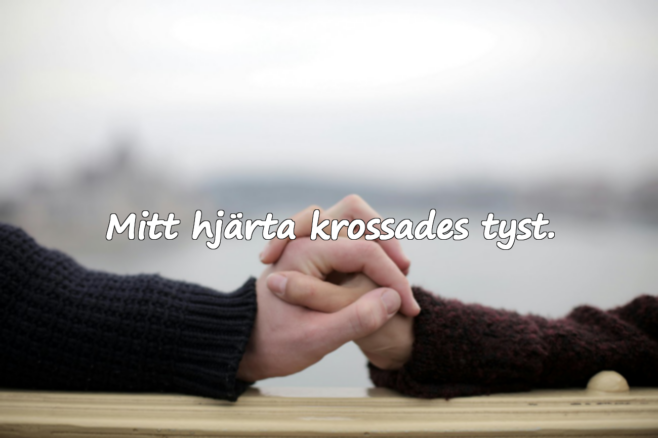 Mitt hjärta krossades tyst.