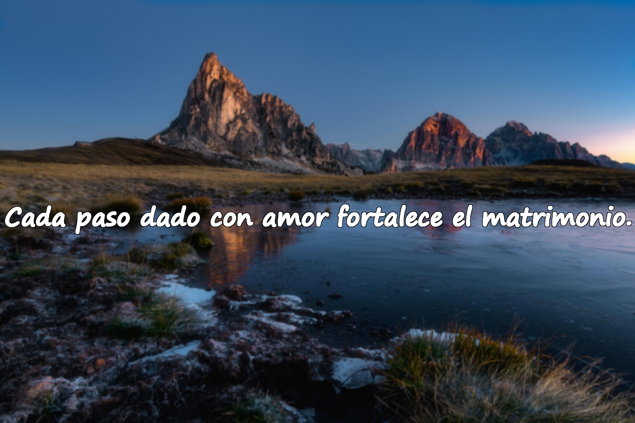 Cada paso dado con amor fortalece el matrimonio.