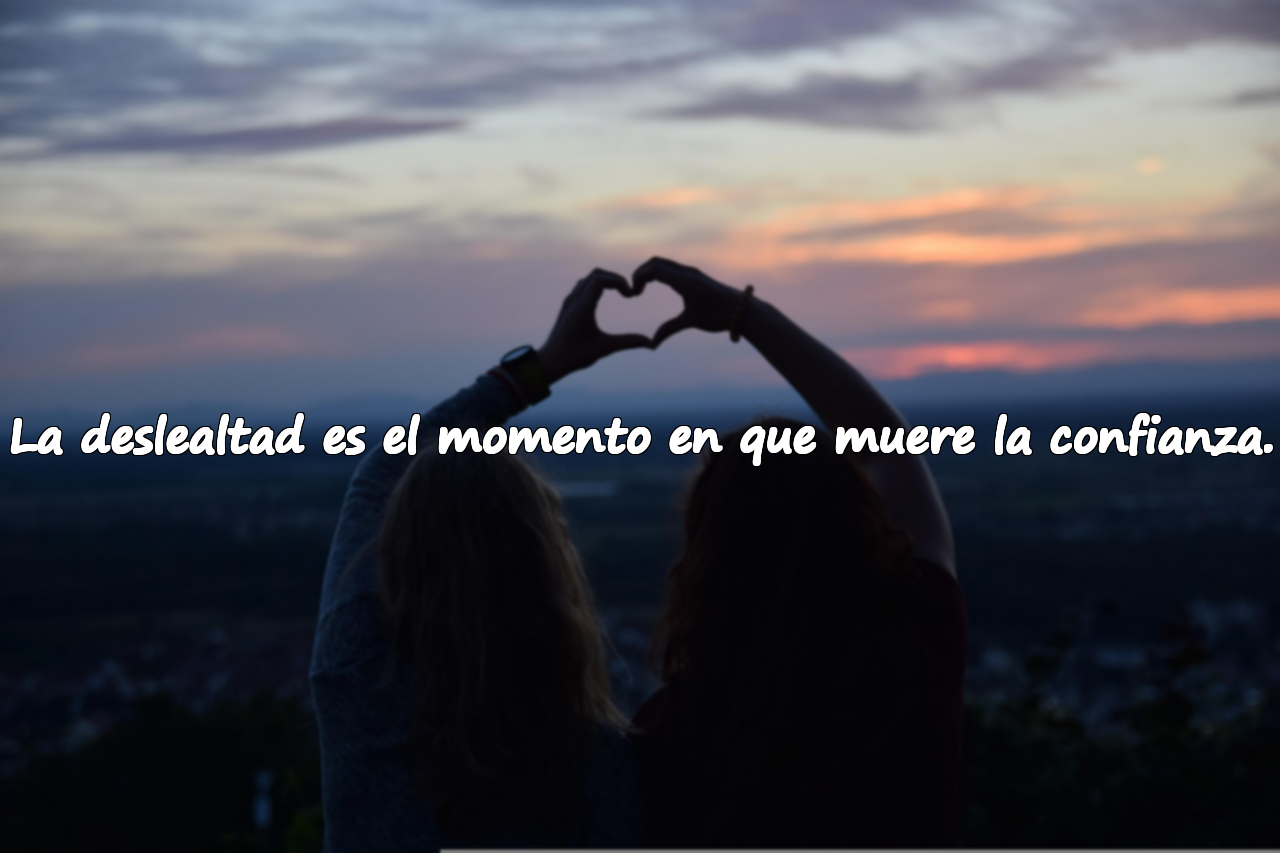 Palabras sobre la deslealtad