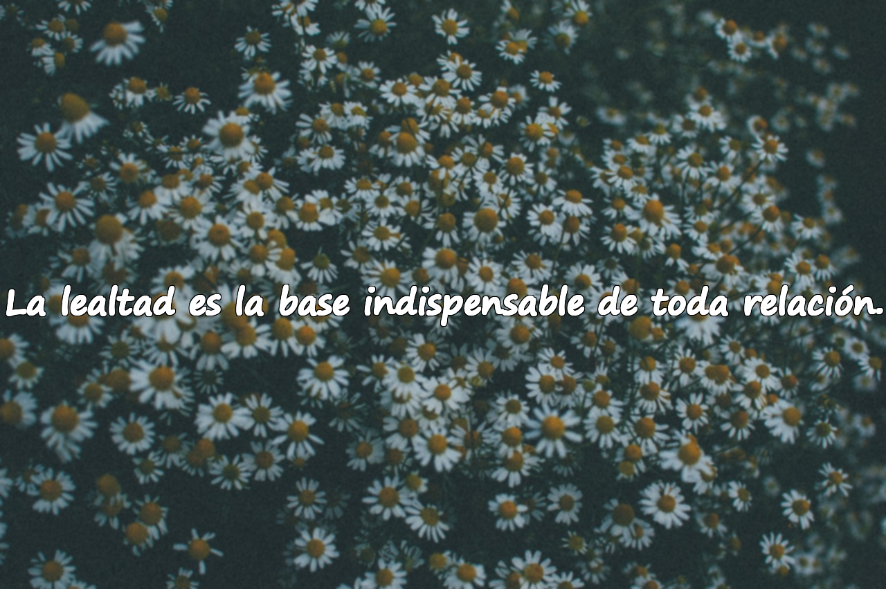 Palabras sobre la lealtad