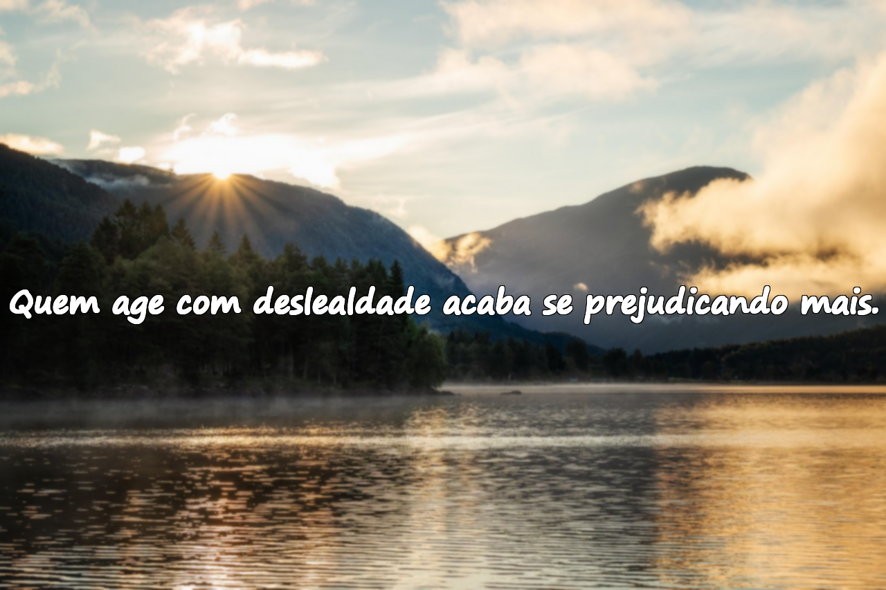 Palavras sobre a deslealdade