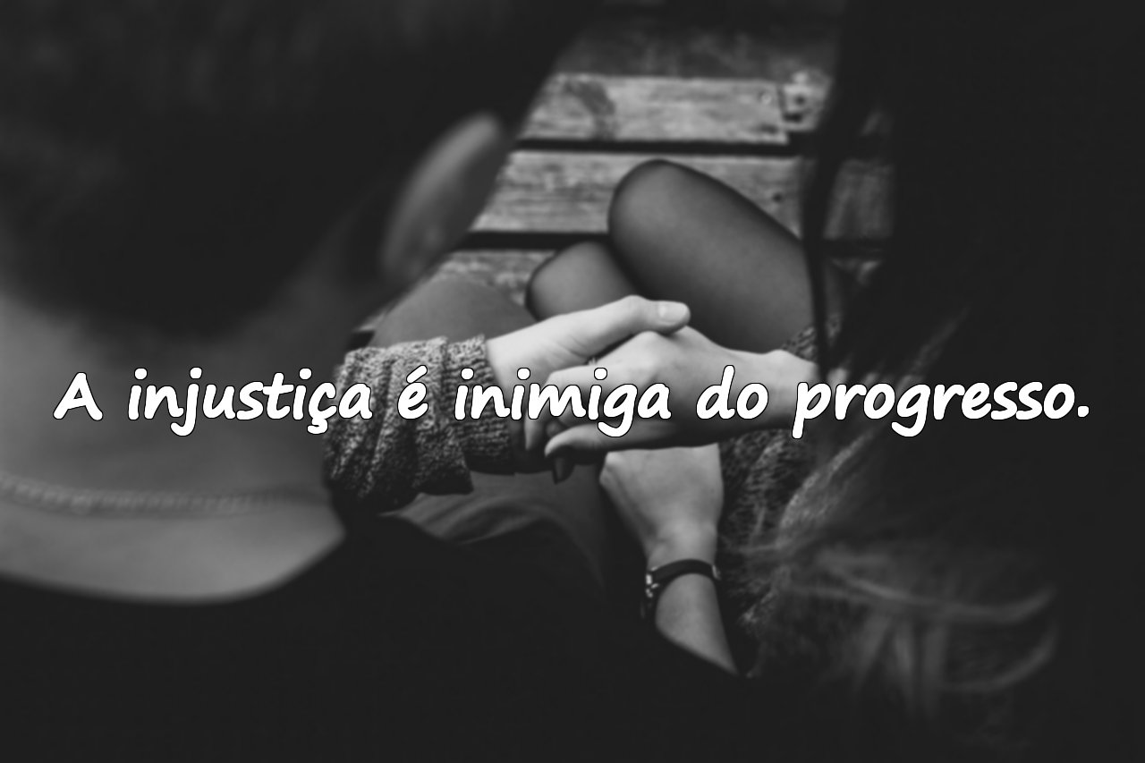 Palavras sobre a injustiça