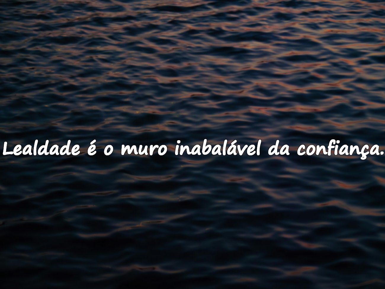 Palavras sobre lealdade