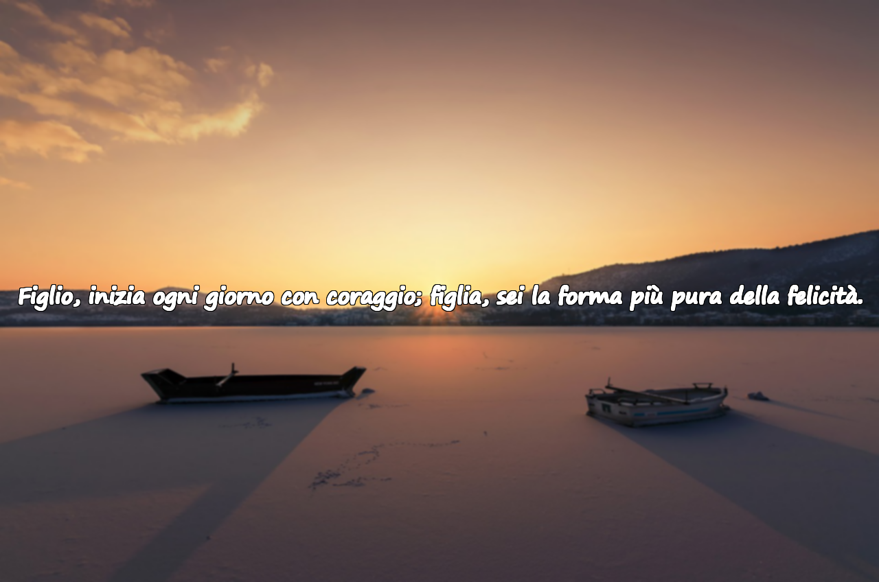 Parole belle e significative per mio figlio e mia figlia