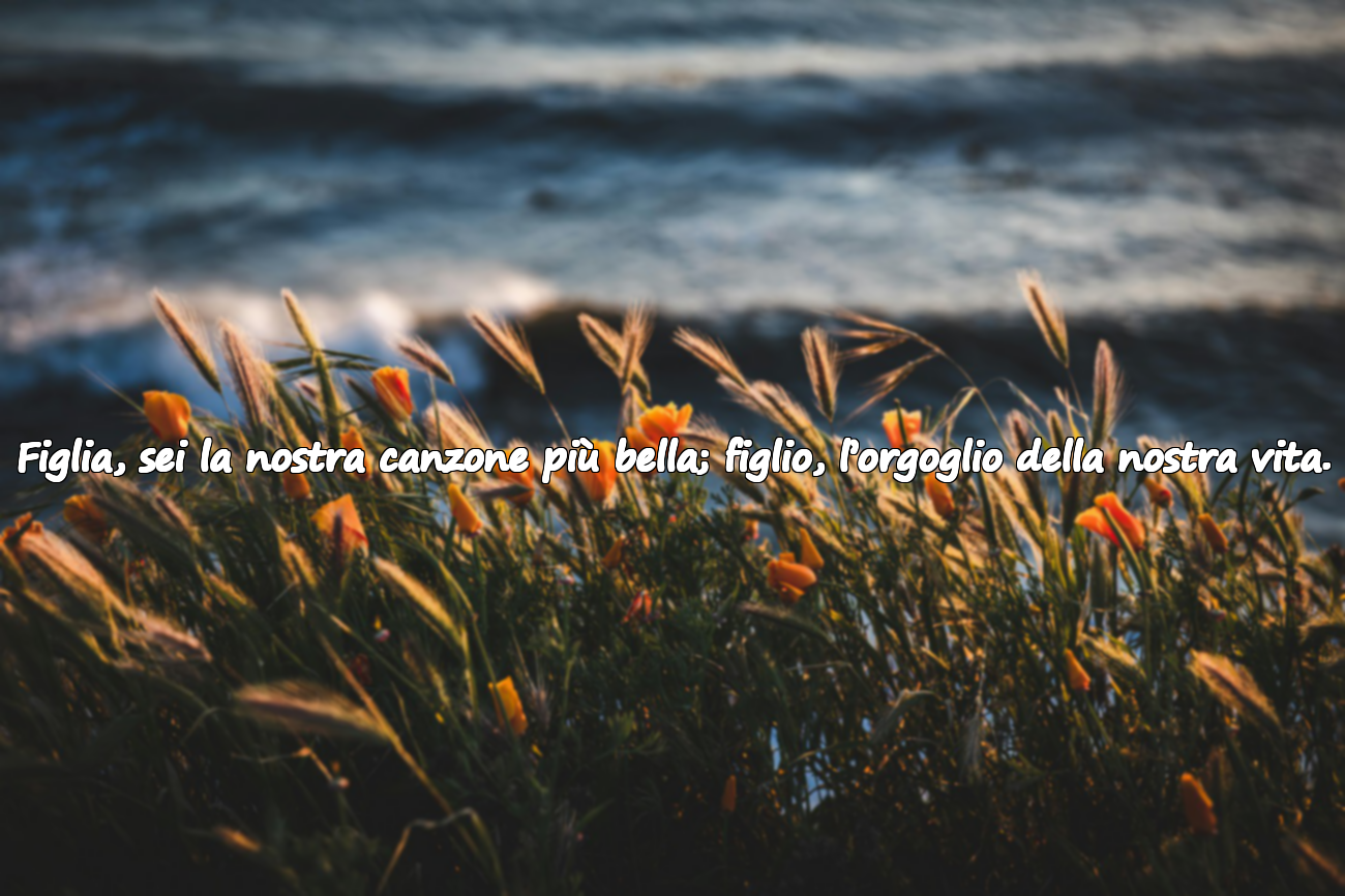 Parole significative e belle per mio figlio e mia figlia