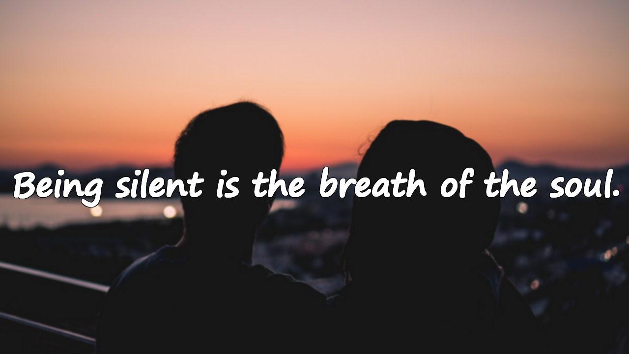 Quotes About Being Silent