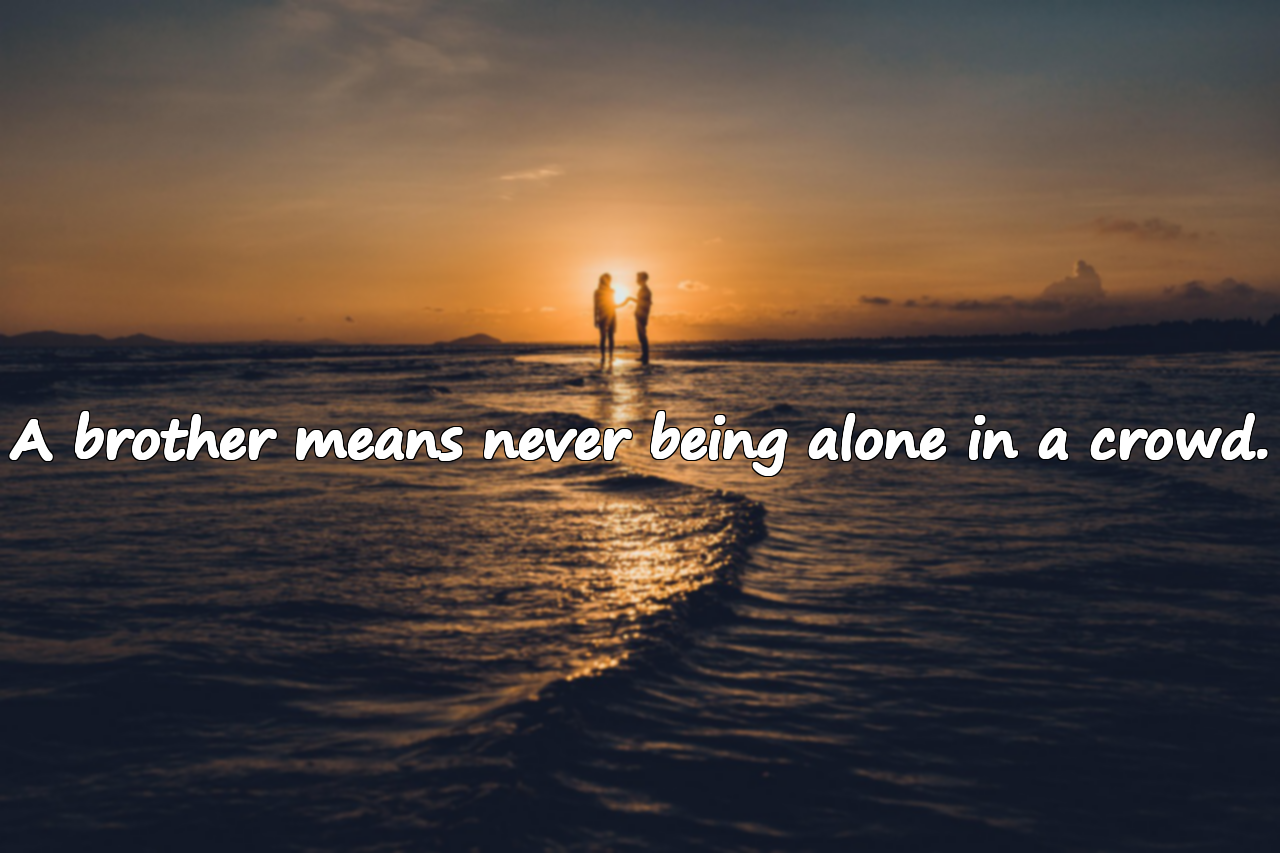 Quotes About Brotherhood