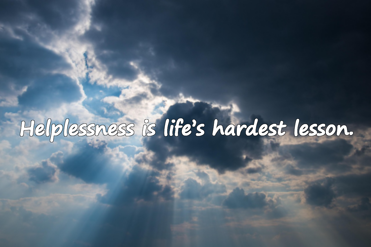Quotes About Helplessness