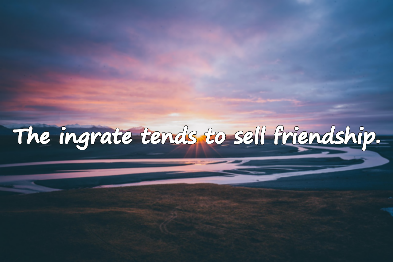 Quotes About Ingratitude