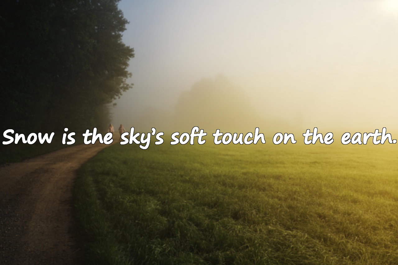 Quotes About Snow