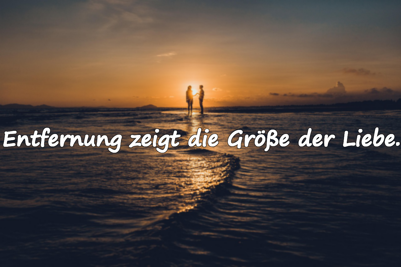 Schöne Zitate über das Lieben aus der Ferne