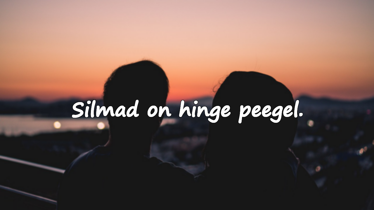 Tähenduslikud ja ilusad silmade kohta tsitaadid