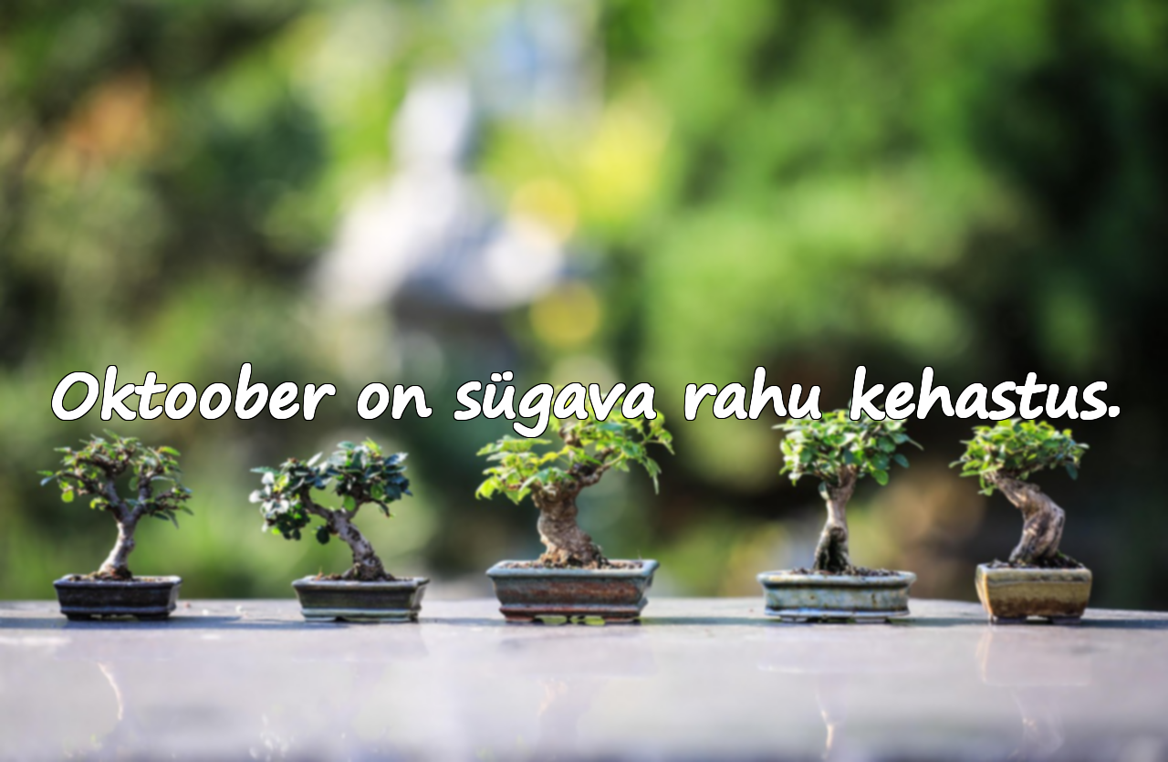 Oktoober on sügava rahu kehastus.
