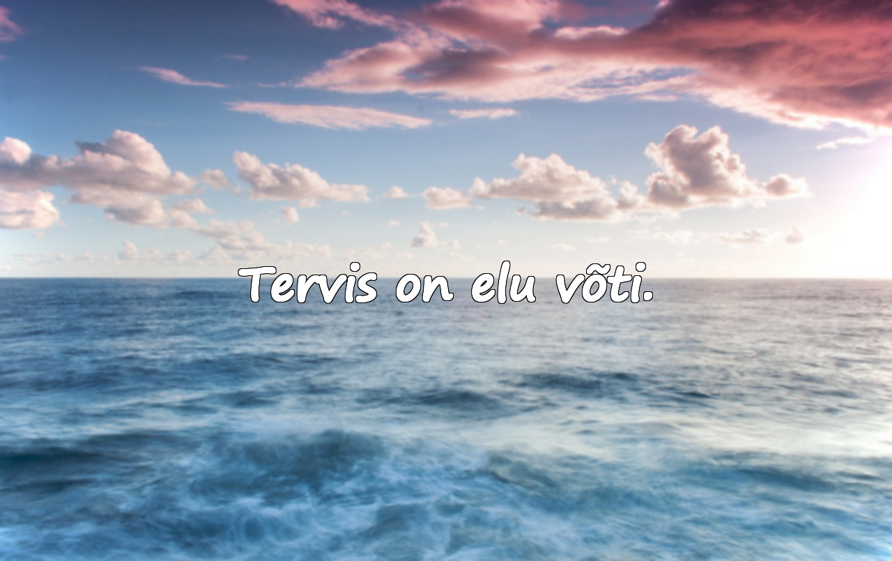 Tervise kohta tsitaadid