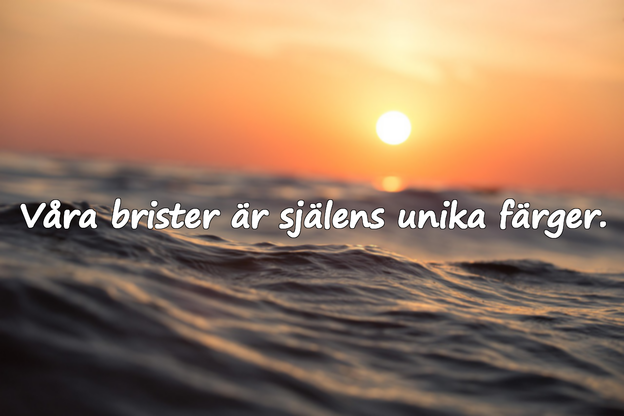 Vackra citat om brister