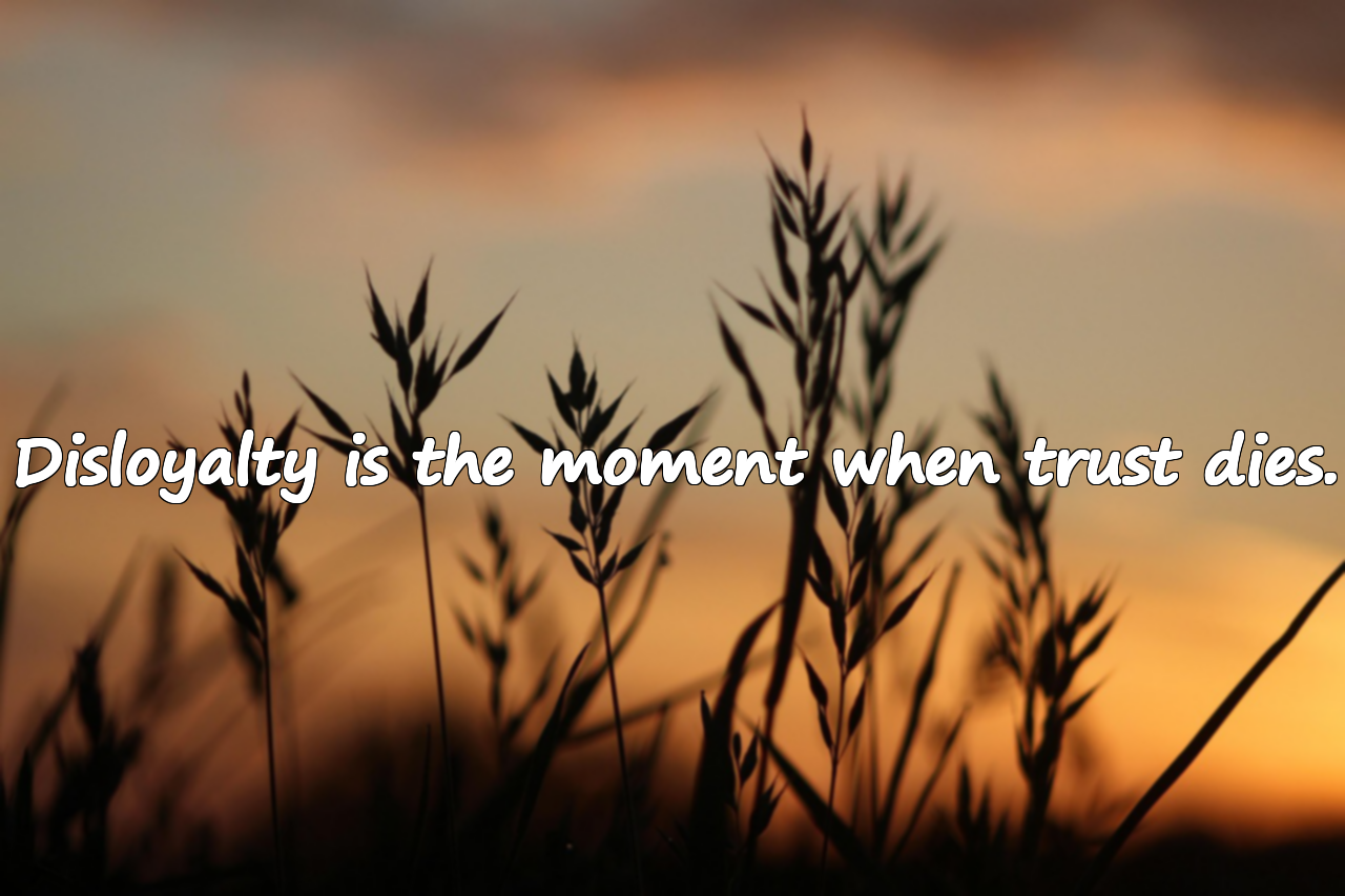 Words About Disloyalty