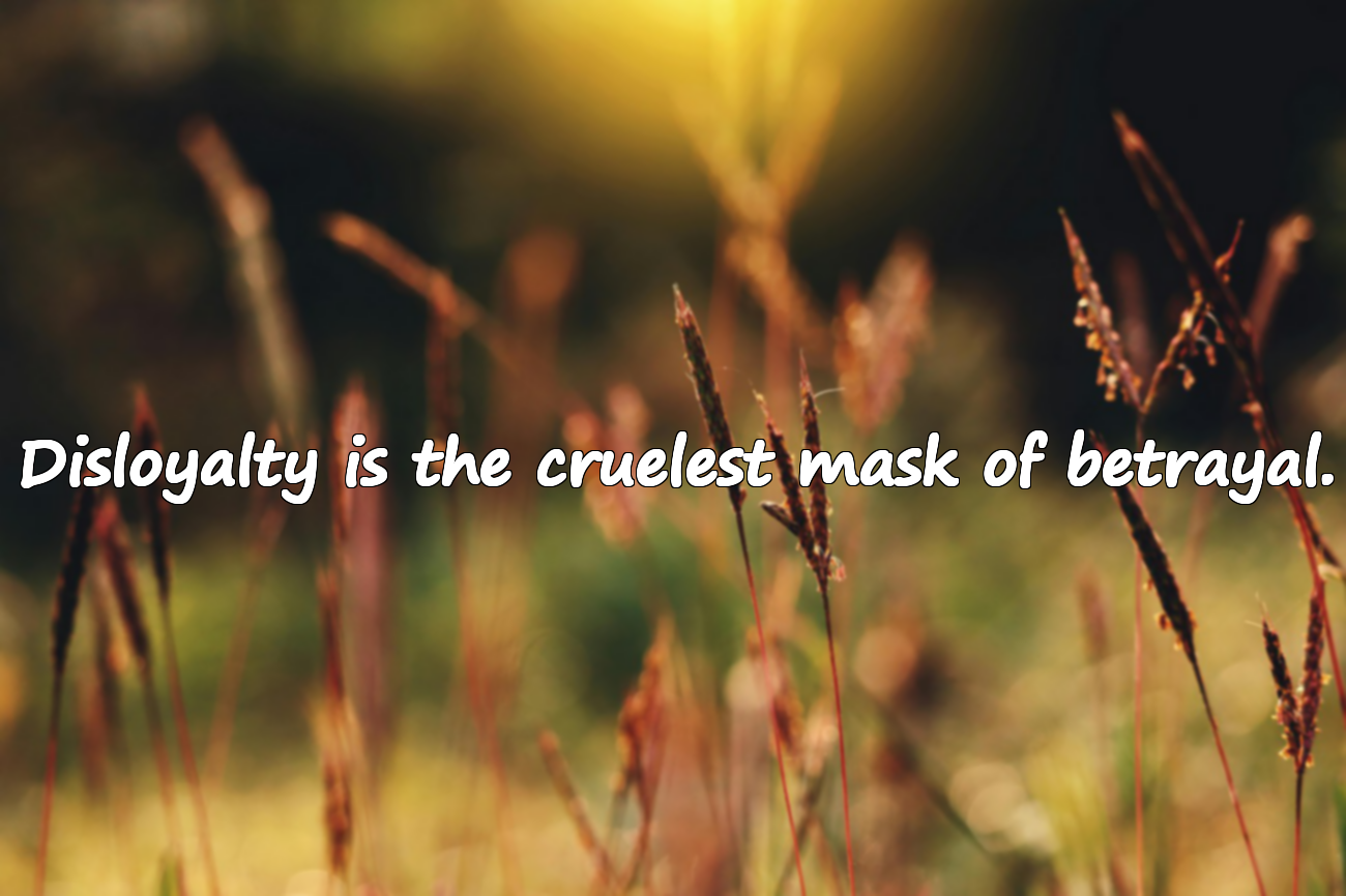 Words About Disloyalty