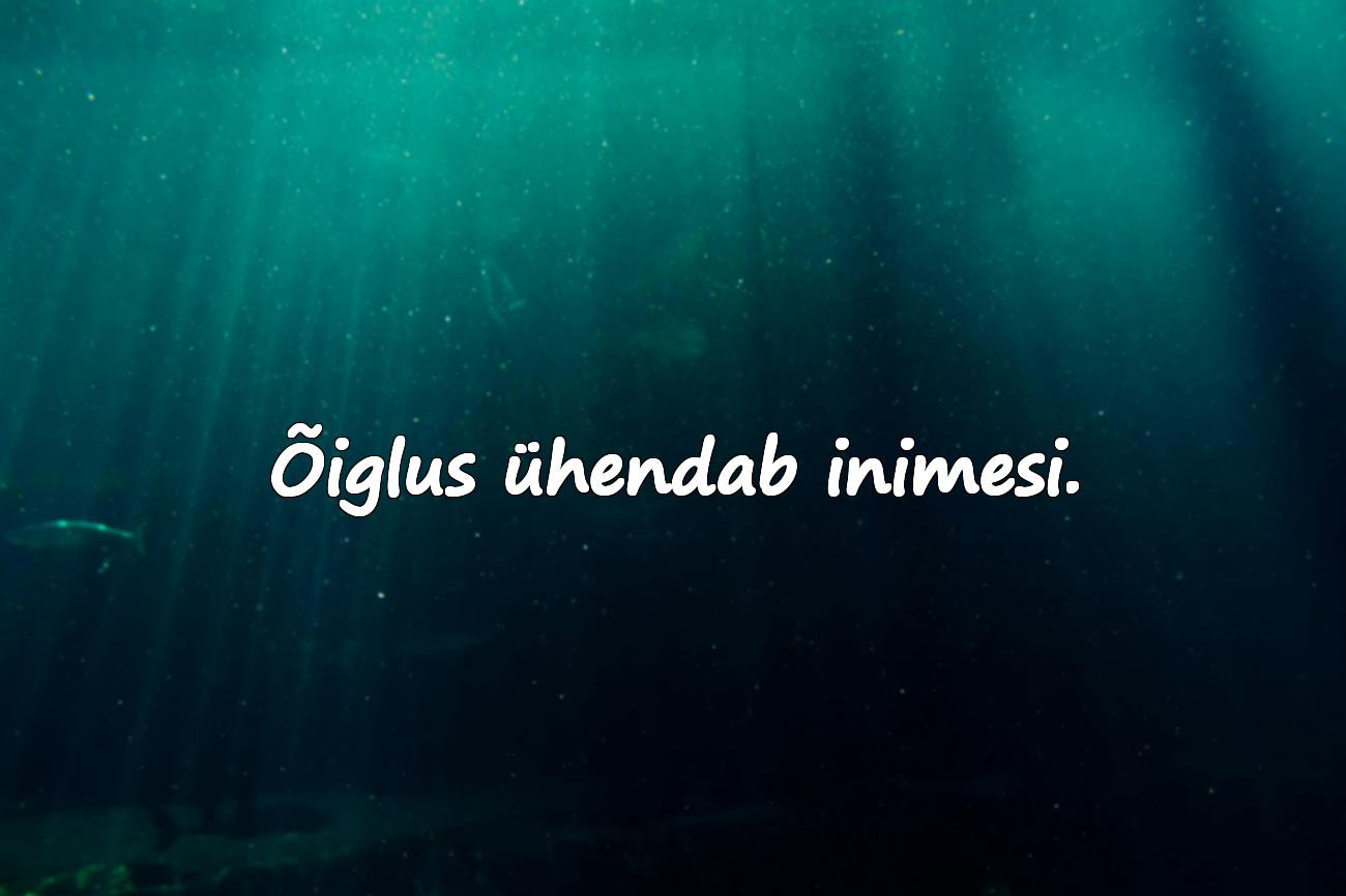 Õigluse kohta sõnad