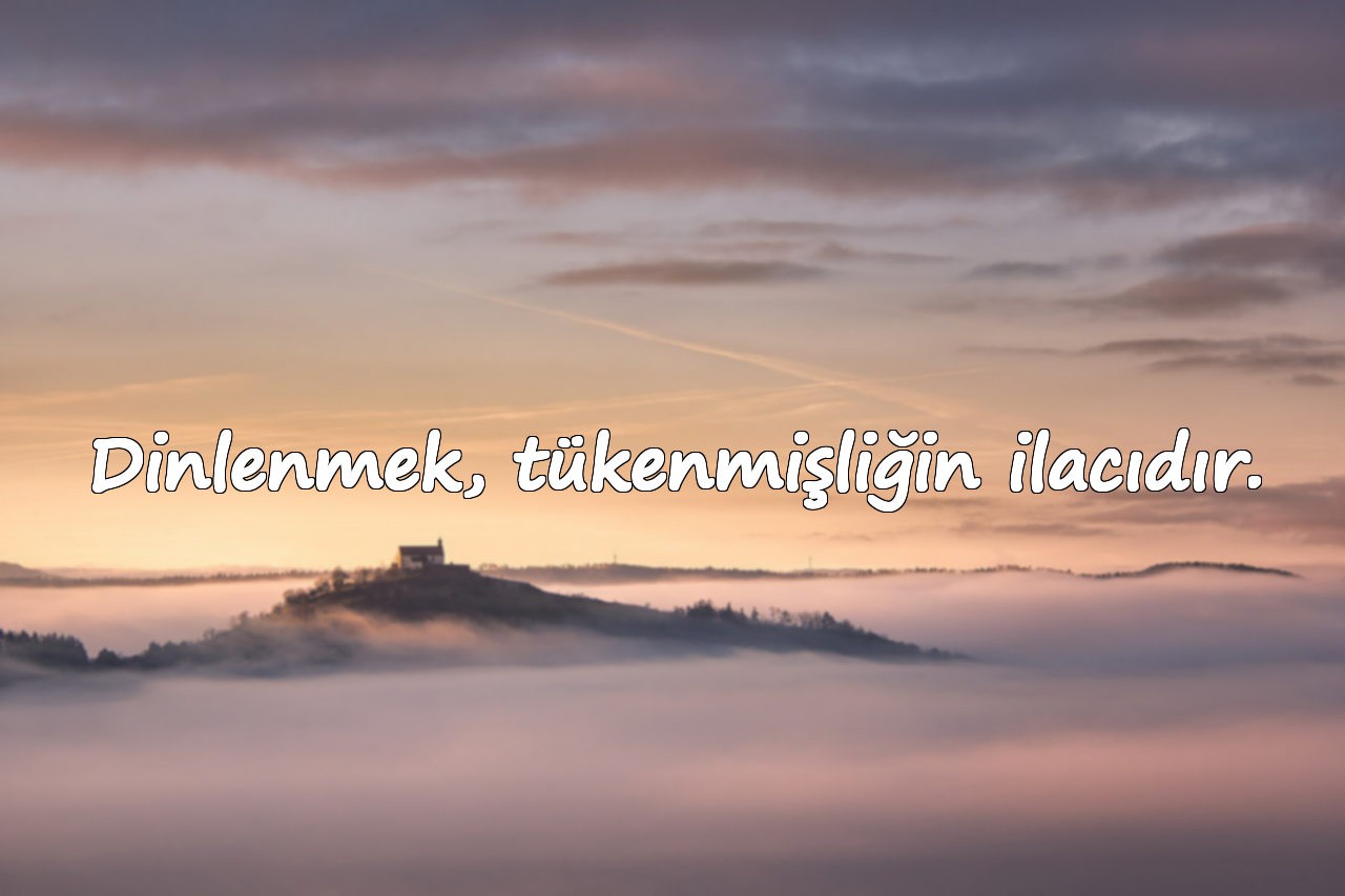 tükenmişlikle ilgili sözler