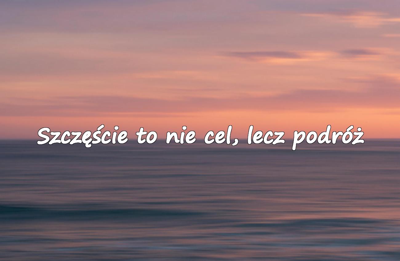 aforyzmy o szczęściu