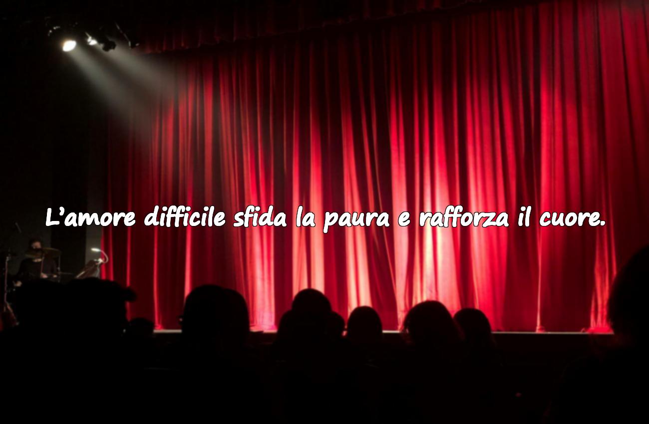 amore difficile frasi