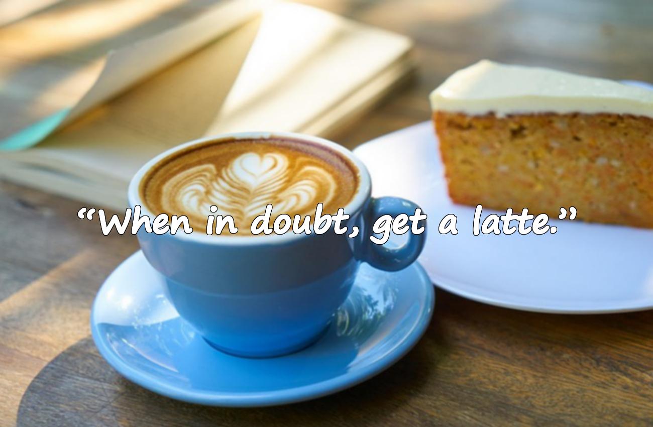 cafe latte quotes