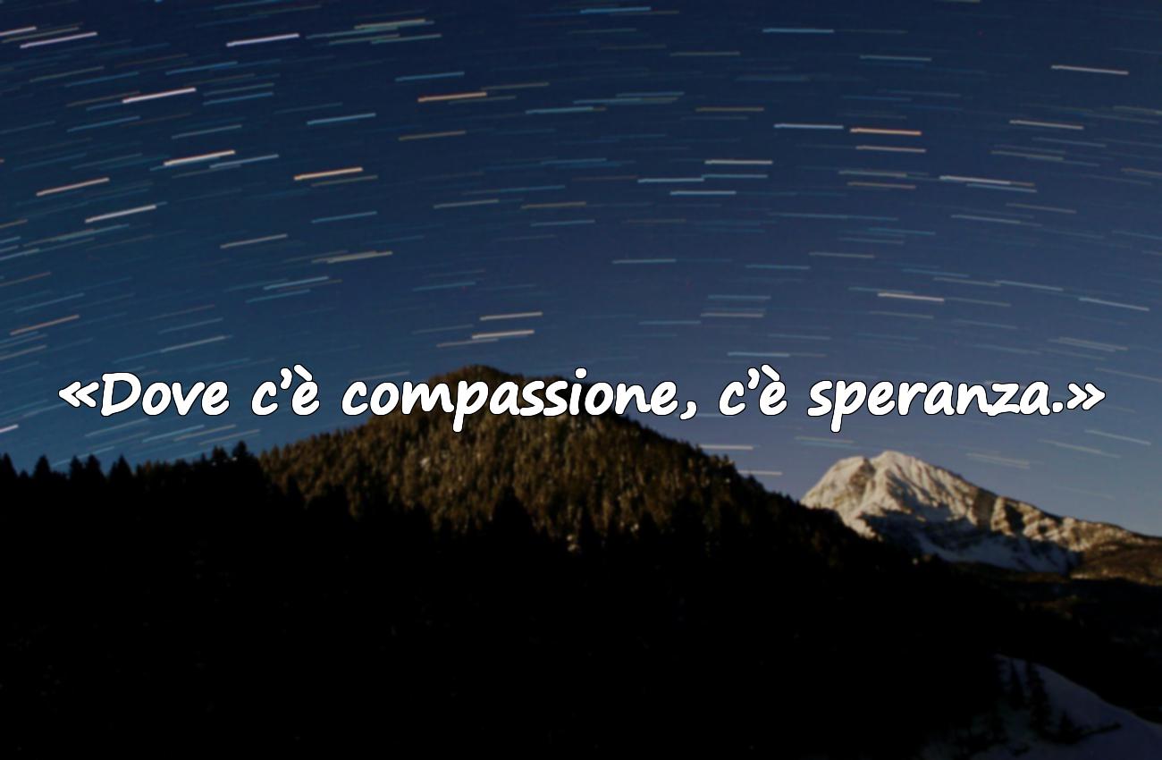 Citazioni Sulla Compassione
