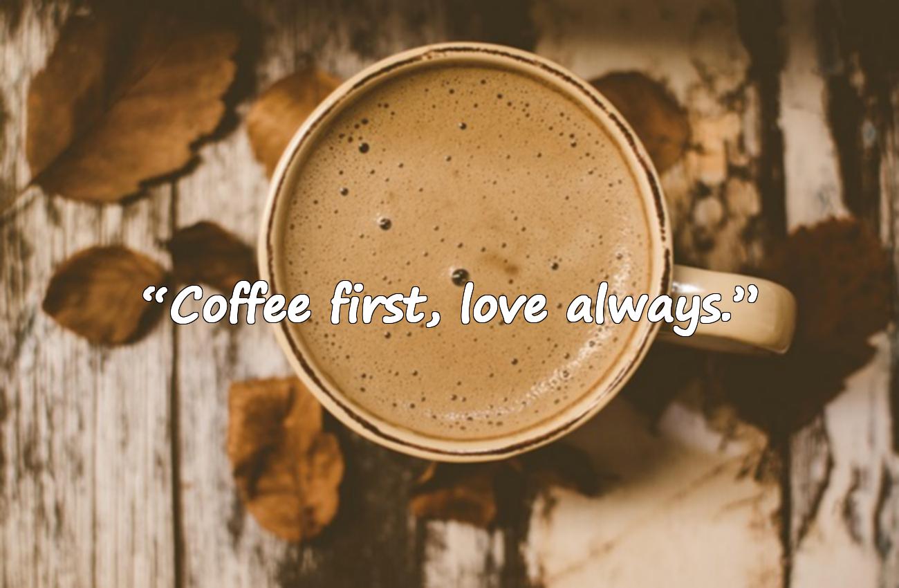 coffee and love quote