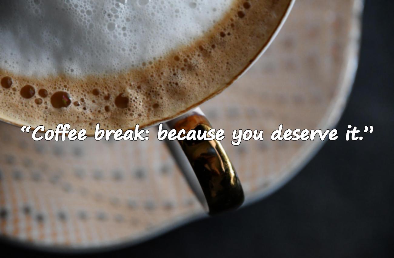 coffee break quote