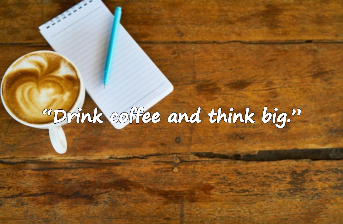 coffee drink quotes
