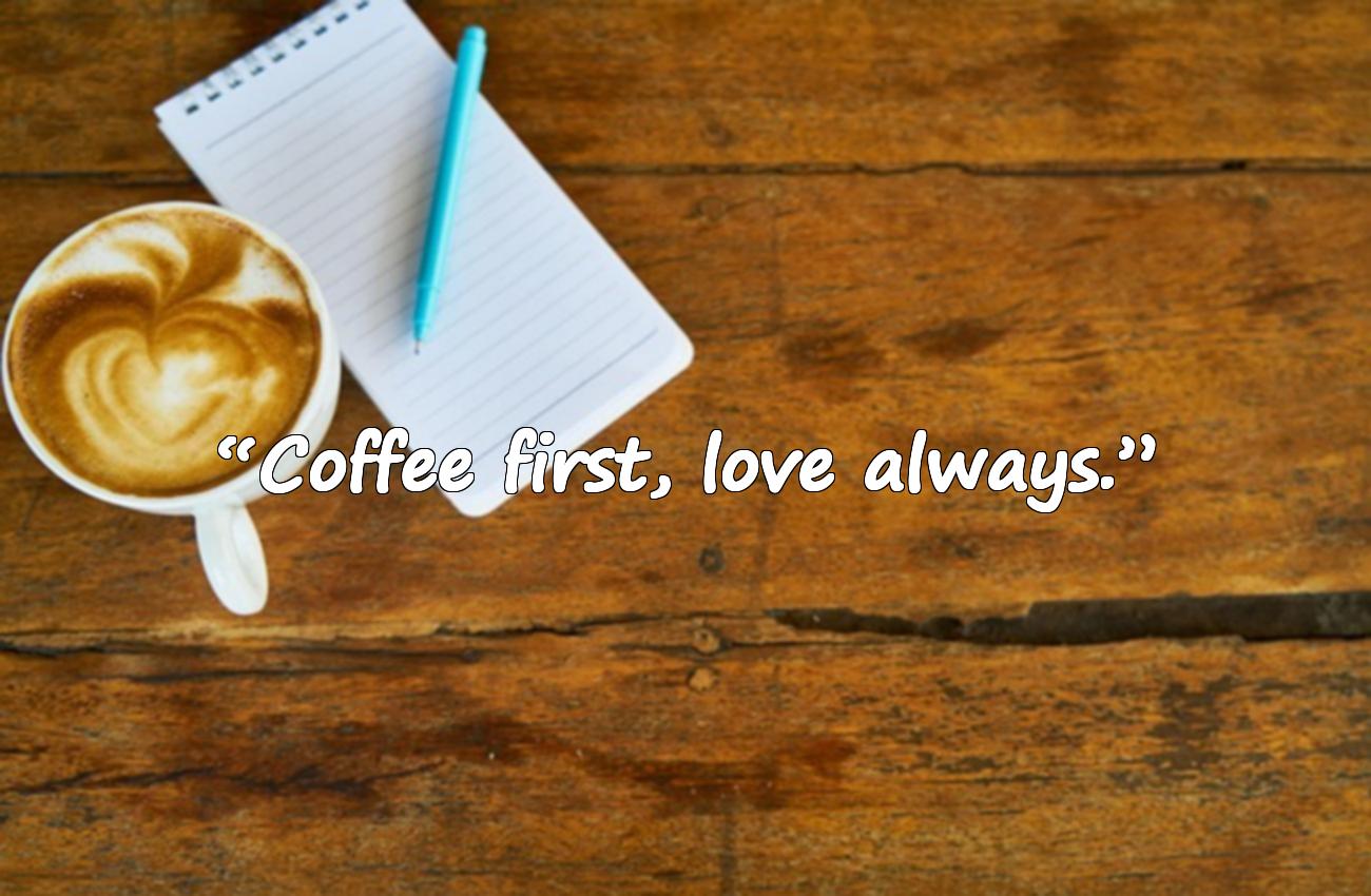 coffee quotes with love