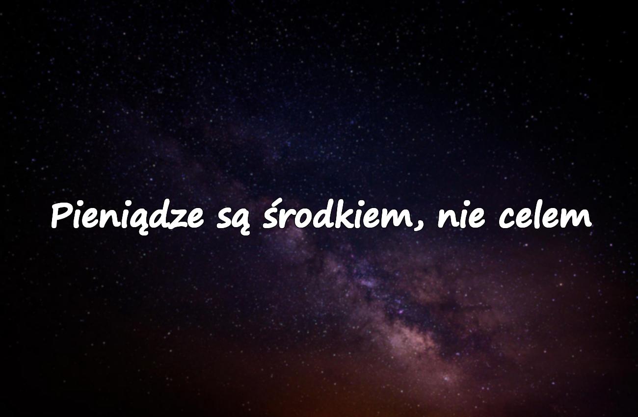 cytaty o pieniadzach