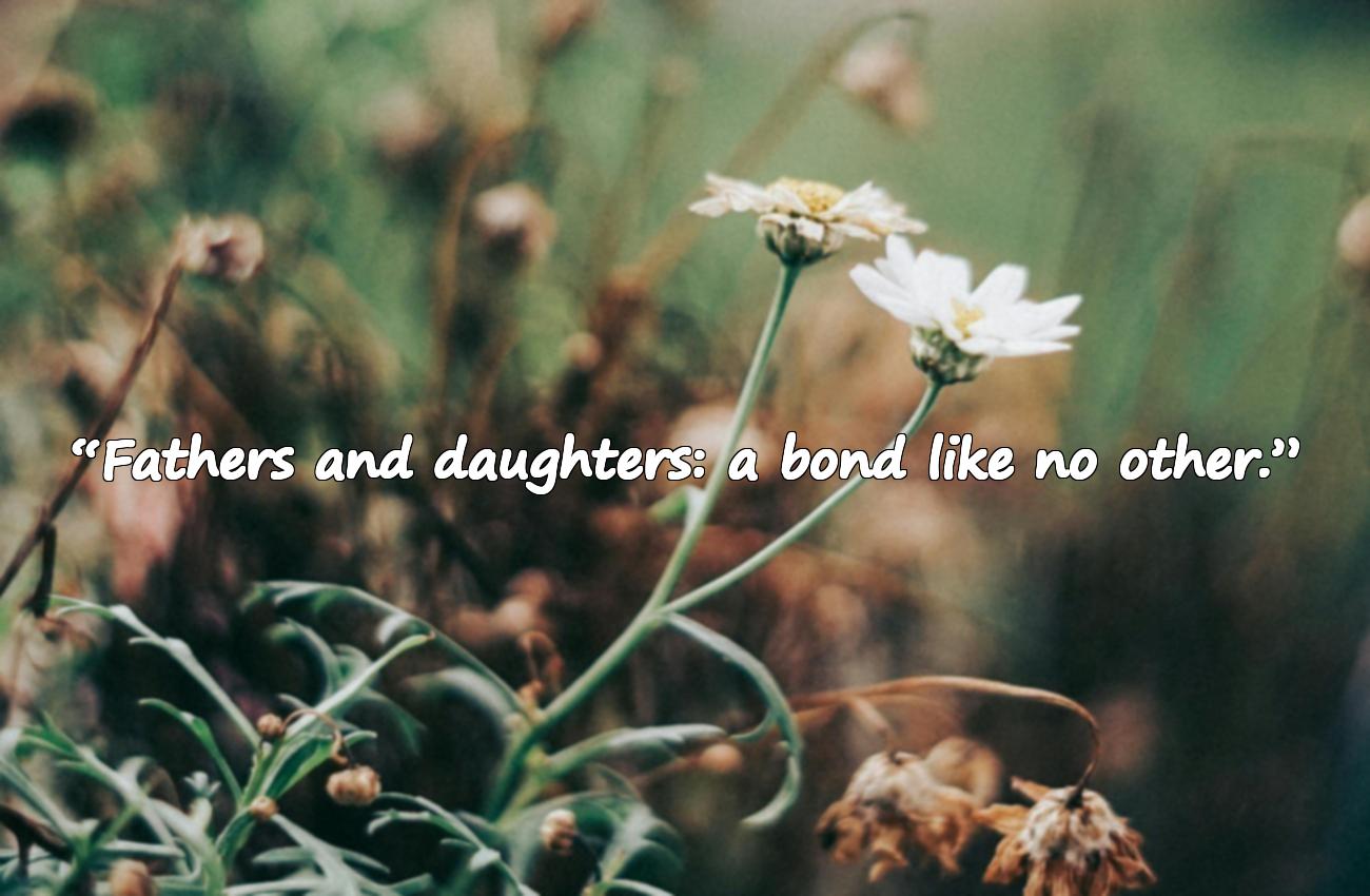 father daughter quotes
