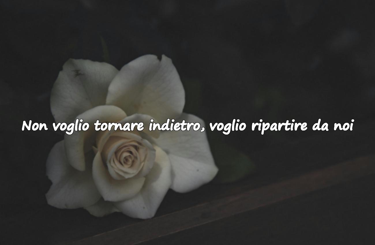 frasi per riconquistare un amore