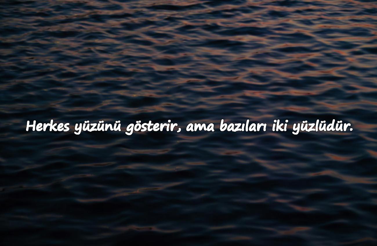 iki yüzlü insanlar için sözler