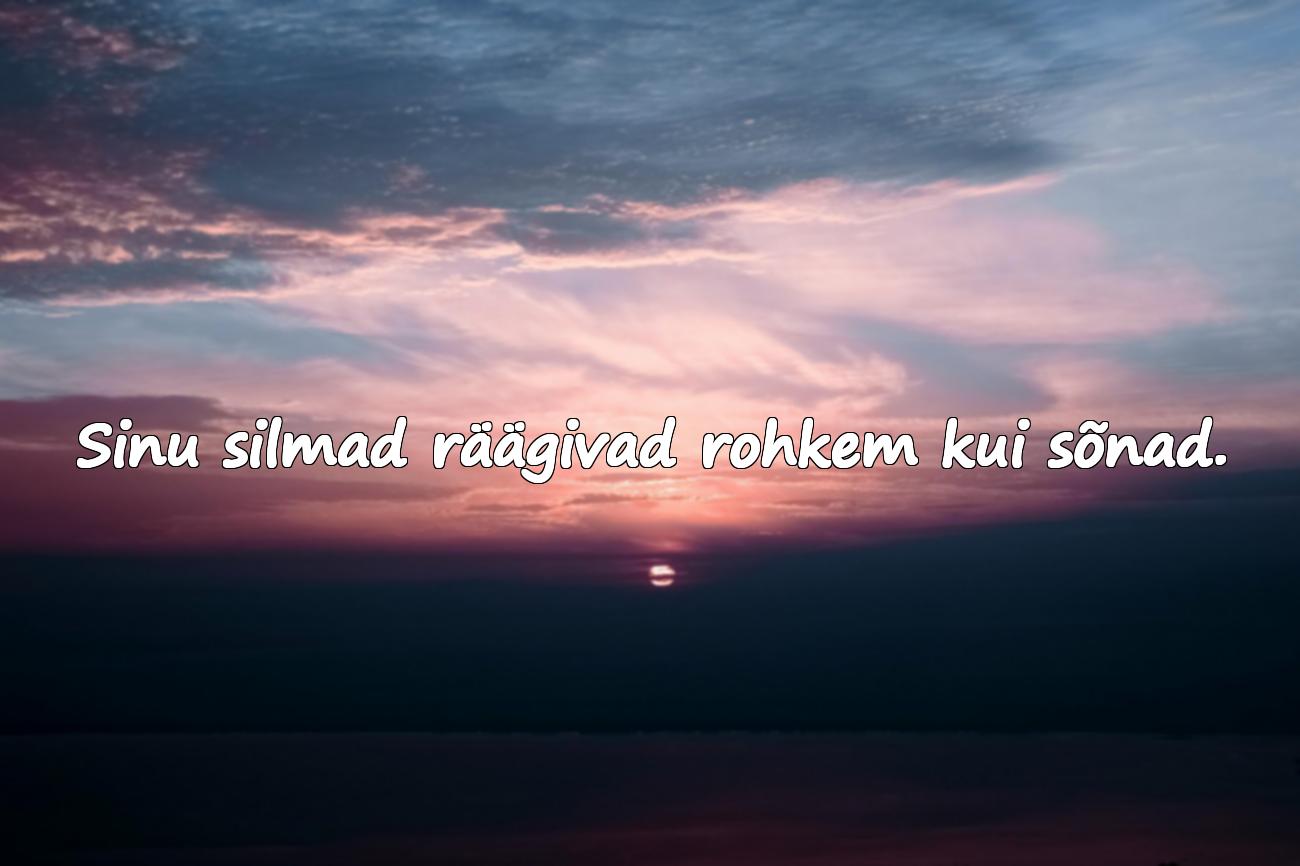 ilusad sõnad kallimale