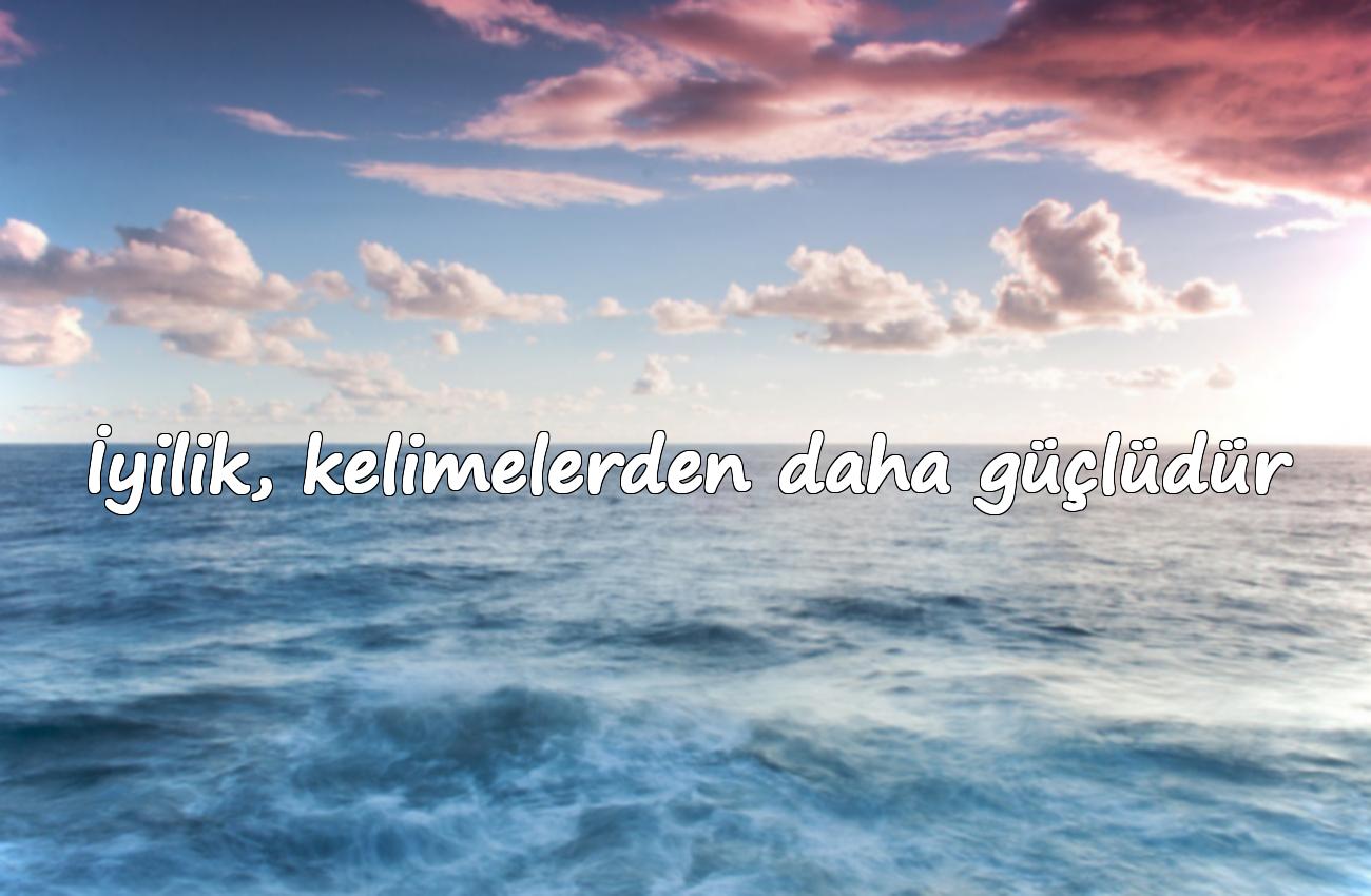 iyilik ile ilgili sözler