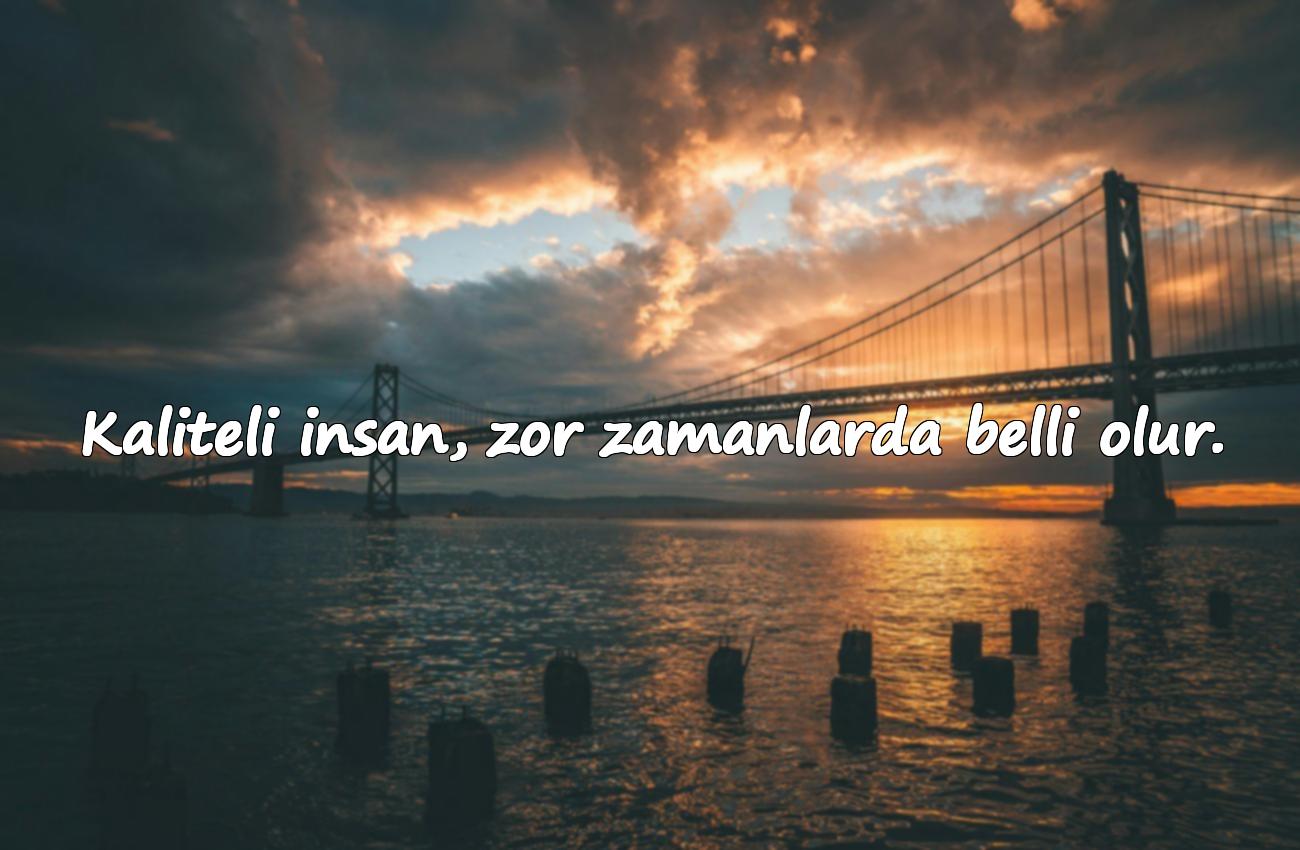 kaliteli insan sözleri