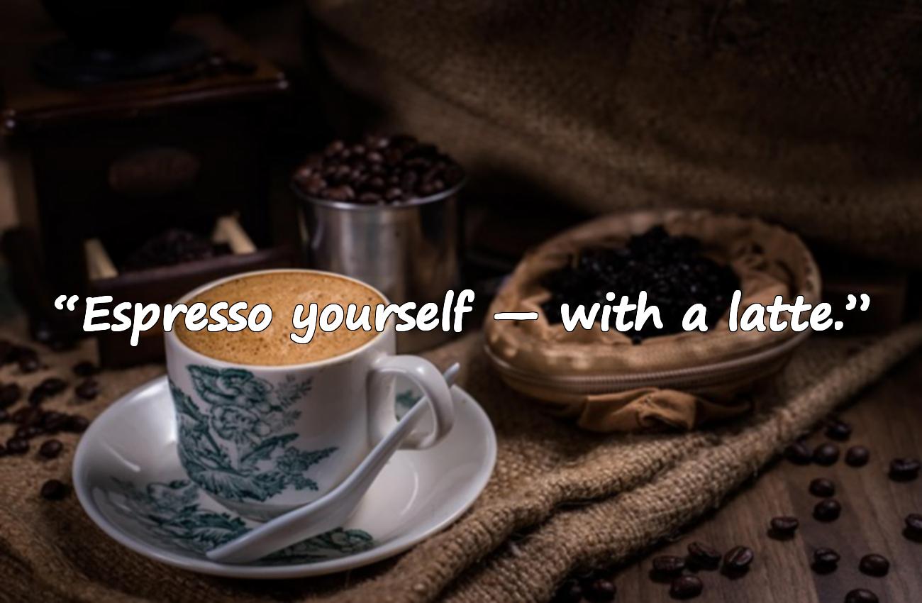 latte quote