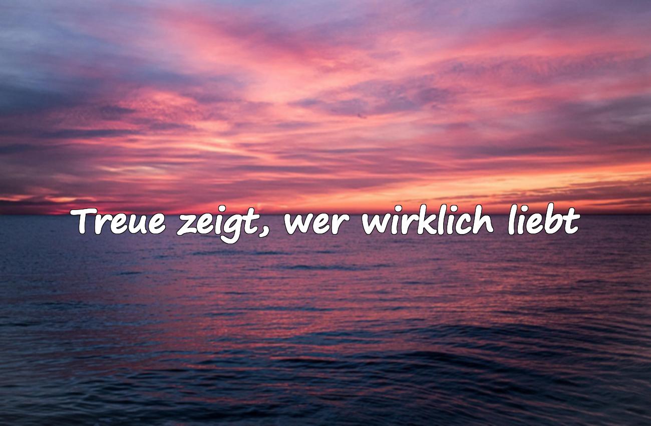 Schöne Sprüche über Treue