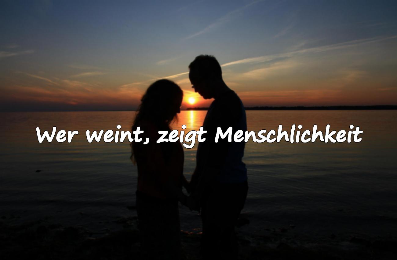 Sprüche über das Weinen und die Stärke