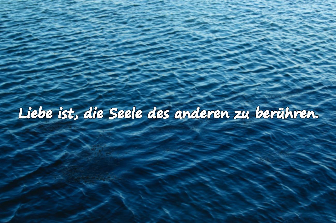 Tiefgründige Sprüche Liebe