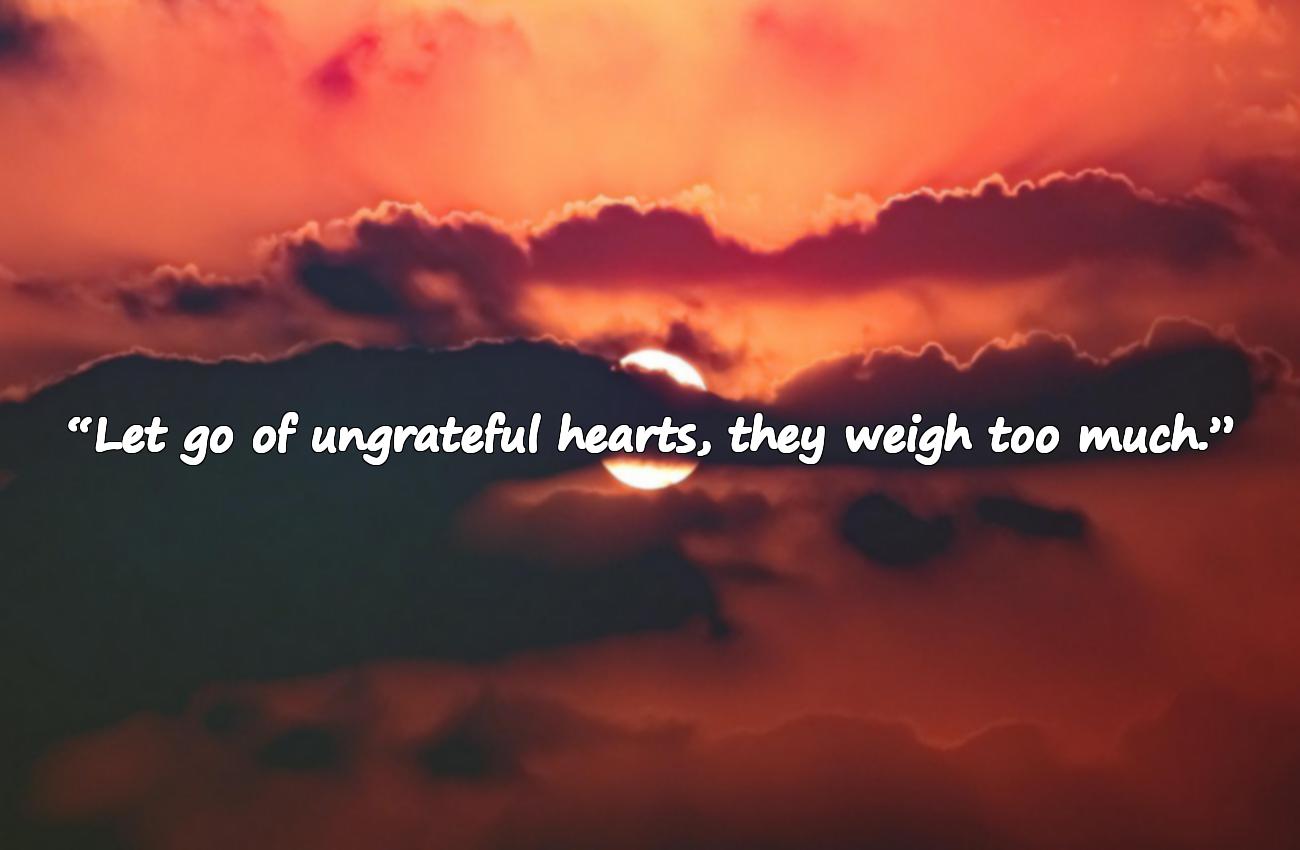 ungrateful quotes